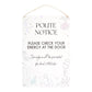 Check Your Energy at the Door Metal Hanging Sign