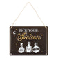 Pick Your Poison Hanging Metal Sign